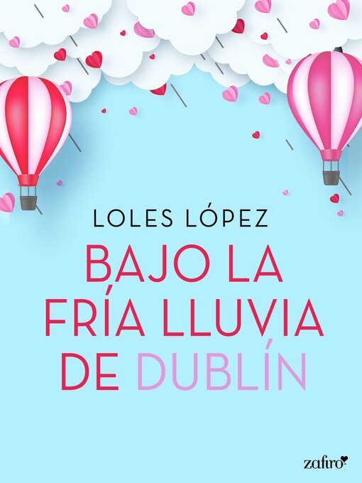 Detalles del título Bajo la fría lluvia de Dublín de Loles López - Lista de espera